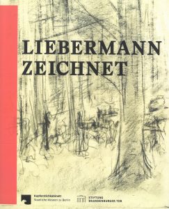 Produktbild von Liebermann zeichnet. Das Berliner Kupferstichkabinett zu Gast im Max Liebermann Haus