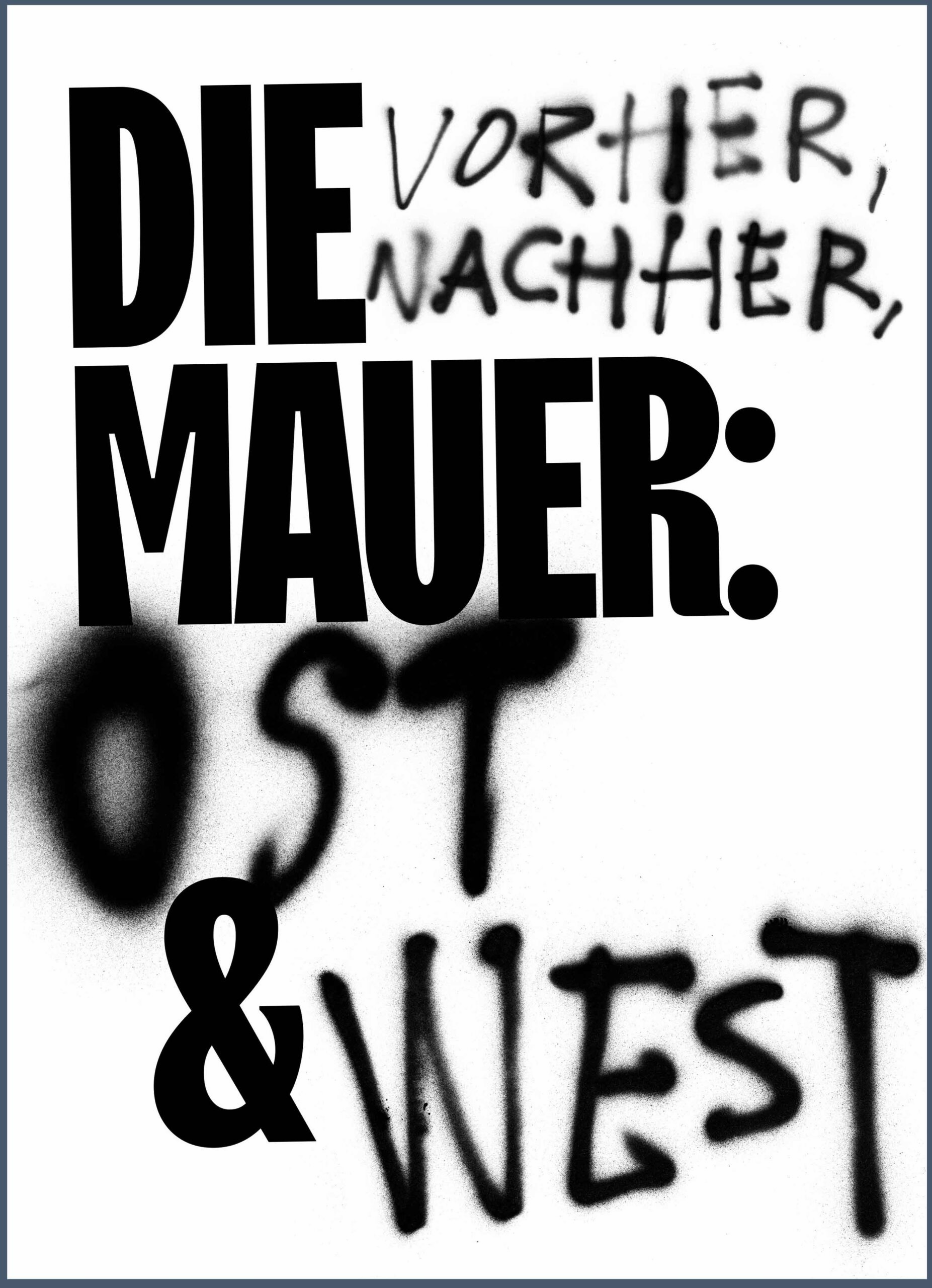 Produktbild: Die Mauer: vorher, nachher, Ost und West